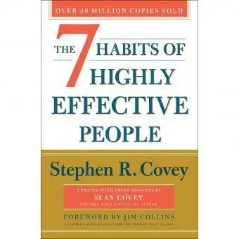 7 Kebiasaan Orang yang Sangat Efektif oleh Steven R. Covey