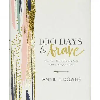 100 Days to Brave od Annie Downs